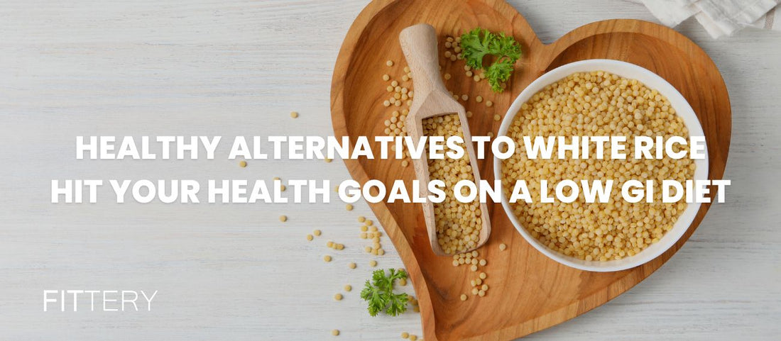 Healthy alternatives to white rice | Hit your health goals on a low GI diet