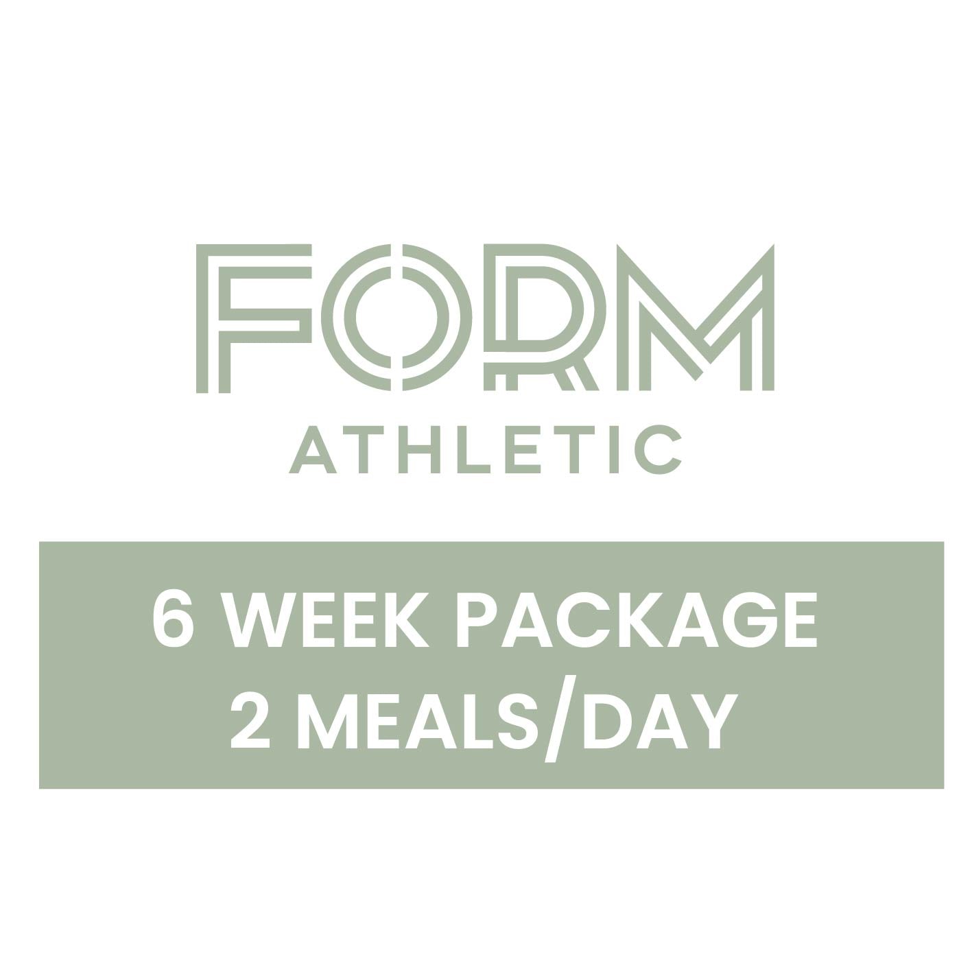 Form Athletic 6 week package - 2 meals/day
