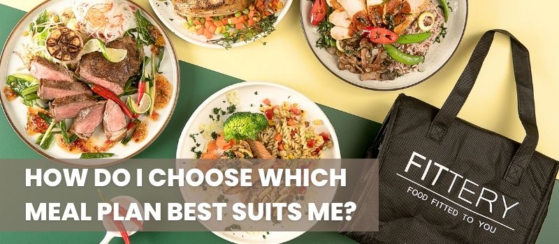 How do I choose which meal plan best suits me?