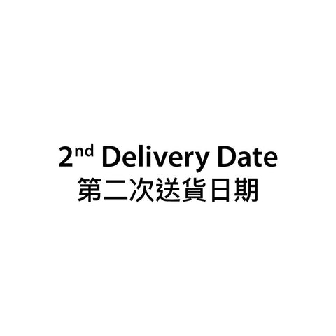 2nd Delivery Date